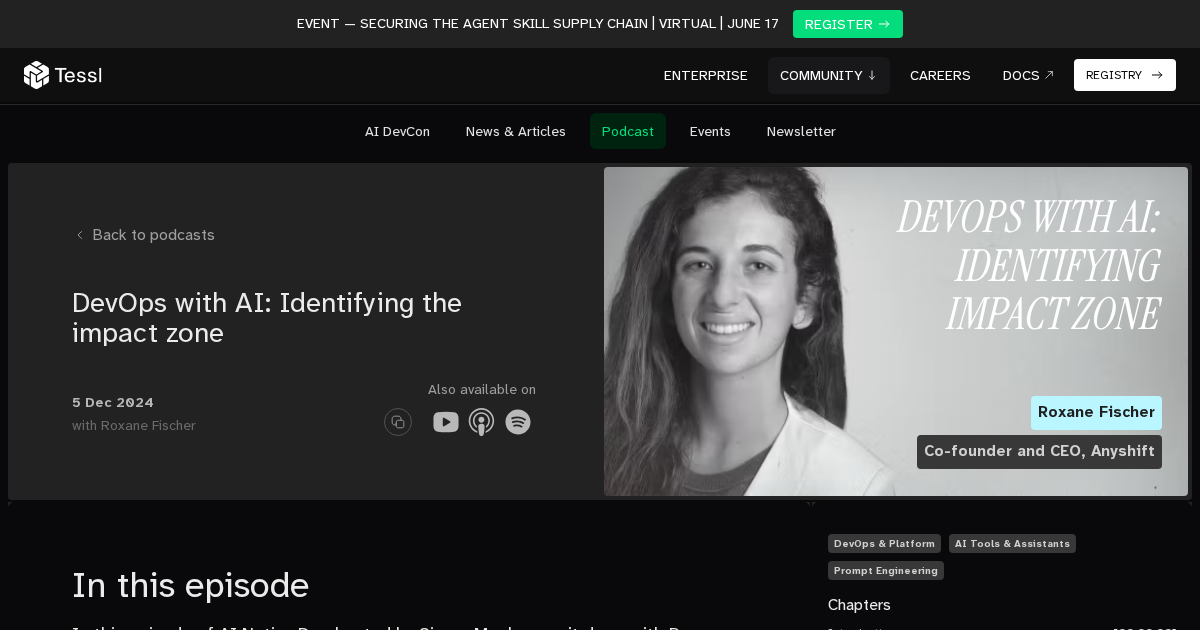 AI Native Dev podcast episode (Tessl) for Roxane Fischer interview on DevOps with AI and identifying the impact zone, hosted by Simon Maple (December 2024).