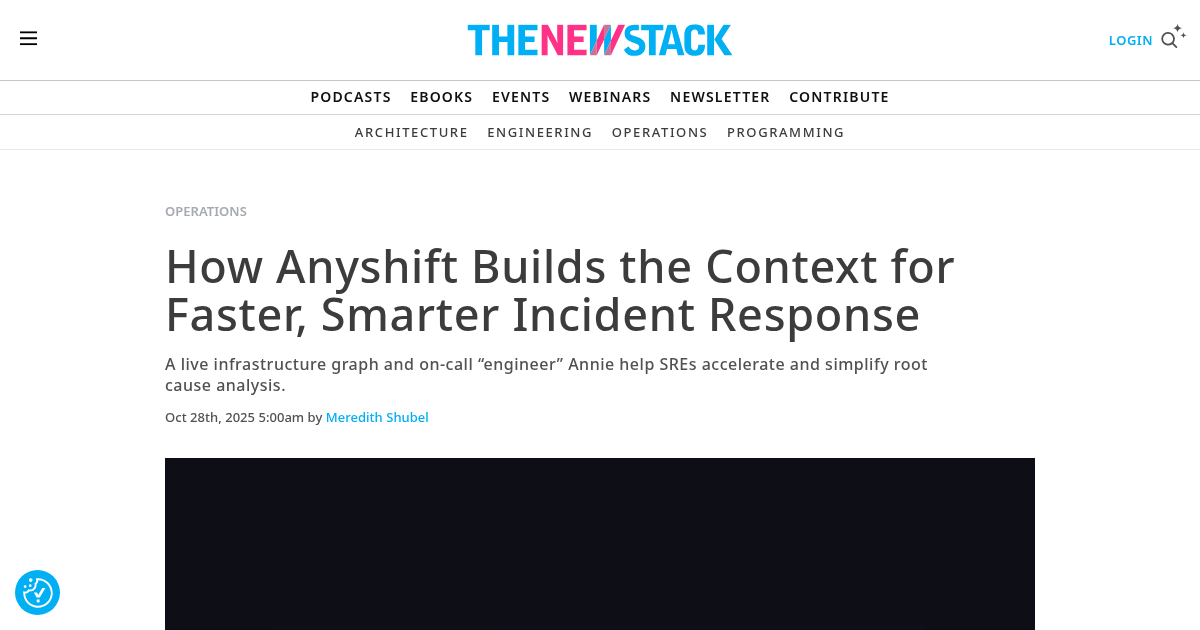 How Anyshift Builds the Context for Faster, Smarter Incident Response by Meredith Shubel in The New Stack (October 2025).